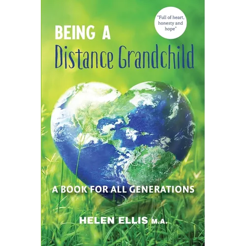Being a Distance Grandchild - A Book for ALL Generations - Paperback