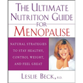 The Ultimate Nutrition Guide for Menopause: Natural Strategies to Stay Healthy, Control Weight, and Feel Great - Hardcover