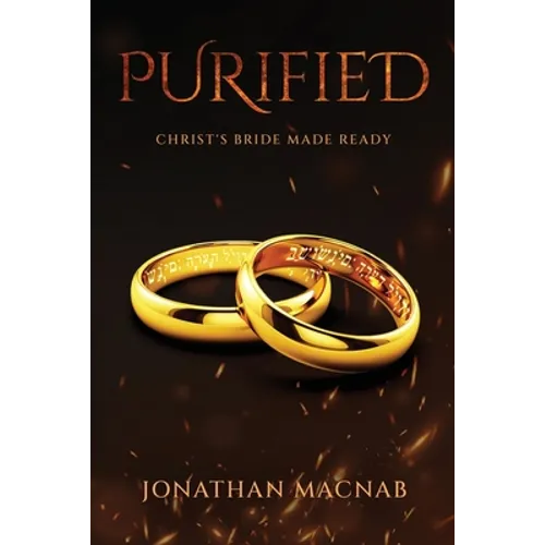 Purified: Christ's Bride Made Ready - Paperback