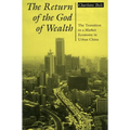Return of the God of Wealth: The Transition to a Market Economy in Urban China - Paperback
