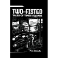 Two Fisted Tales of Times Square - Paperback