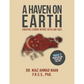 A Haven on Earth: Singapore Economy Without Duties and Taxes - Paperback