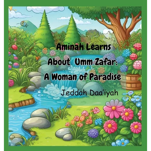 Aminah Learns About Umm Zafar: A Woman of Paradise - Hardcover
