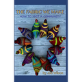 The Fabric We Make: How to Knit a Community - Paperback