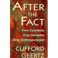 After the Fact: Two Countries, Four Decades, One Anthropologist - Paperback