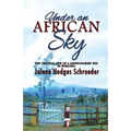 Under an African Sky: The Unusual Life of a Missionaries' Kid in Ethiopia - Paperback