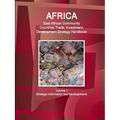 Africa: East African Community Countries Trade, Investment, Development Strategy Handbook Volume 1 Strategic Information and Developments - Paperback