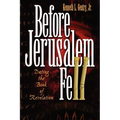 Before Jerusalem Fell: Dating the Book of Revelation - Paperback