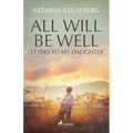 All Will Be Well: Letters to My Daughter - Paperback