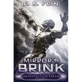 Mirror's Brink: A Grimdark Post-Apocalyptic Epic - Paperback