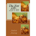 The New Life: Words for Young Disciples of Christ - Paperback