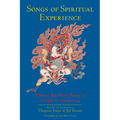 Songs of Spiritual Experience: Tibetan Buddhist Poems of Insight and Awakening - Paperback
