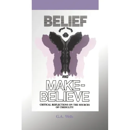 Belief and Make-Believe: Critical Reflections on the Sources of Credulity - Paperback