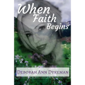When Faith Begins - Paperback