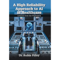 A High Reliability Approach to AI in Healthcare: Lessons from the Flightdeck - Hardcover