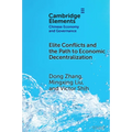 Elite Conflicts and the Path to Economic Decentralization - Paperback