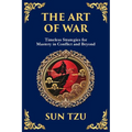 The Art of War: The Timeless Guide to Strategy, Leadership, and Victory - Paperback