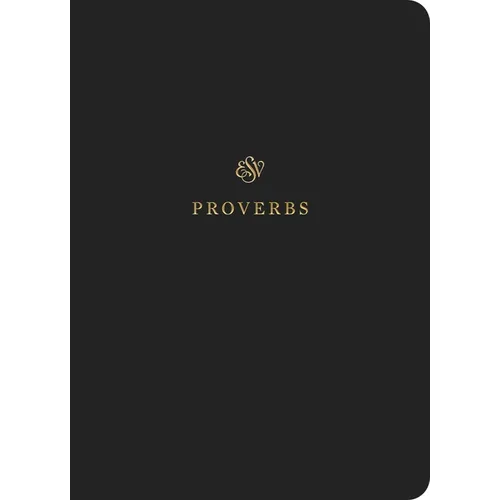 ESV Scripture Journal: Proverbs (Paperback) - Paperback