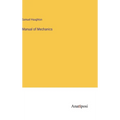 Manual of Mechanics - Hardcover