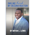 Smiling Through My Reconstruction - Paperback