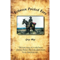 Between Pricked Ears: The true story of a solo horse journey from a Mexican ghost town to an American one... - Paperback