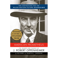 American Prometheus (Pulitzer Prize Winner): The Inspiration for the Major Motion Picture Oppenheimer - Paperback