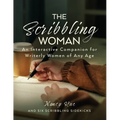 The Scribbling Woman: An Interactive Companion for Writerly Women of Any Age - Paperback