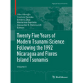 Twenty Five Years of Modern Tsunami Science Following the 1992 Nicaragua and Flores Island Tsunamis. Volume II - Hardcover