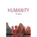 Humanity: No Races - Paperback