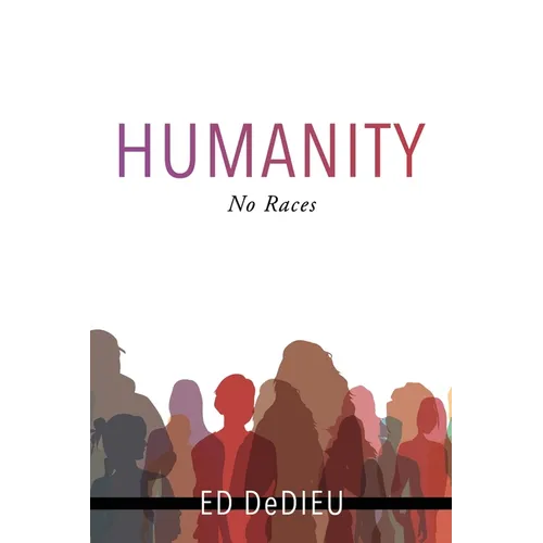Humanity: No Races - Paperback