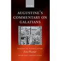Augustine's Commentary on Galatians: Introduction, Text, Translation, and Notes - Paperback
