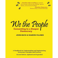 We the People: Consenting to a Deeper Democracy - Paperback
