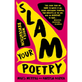Slam Your Poetry: Write a Revolution - Paperback