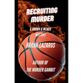 Recruiting Murder - Paperback