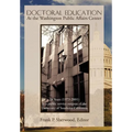 Doctoral Education at the Washington Public Affairs Center: 28 Years (1973-2001) as an Outpost of the University of Southern California - Hardcover