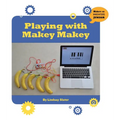Playing with Makey Makey - Paperback