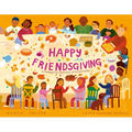 Happy Friendsgiving: A Thanksgiving Celebration of Found Families - Hardcover