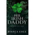 Her Irish Daddy: A Dark Mafia Romance - Paperback