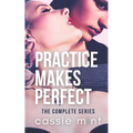 Practice Makes Perfect: The Complete Series - Paperback