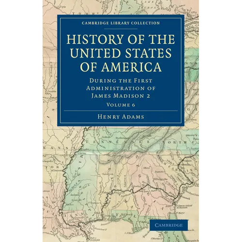 History of the United States of America - Volume 6 - Paperback