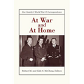 At War and at Home: One Family's World War II Correspondence - Paperback