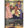 Dress and Identity in America: The Baby Boom Years 1946-1964 - Paperback