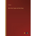 Birds their Cages and their Keep - Paperback
