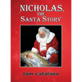Nicholas, The Santa Story - Hardcover