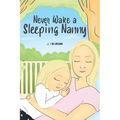 Never Wake a Sleeping Nanny - Hardcover