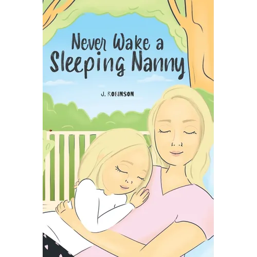 Never Wake a Sleeping Nanny - Hardcover