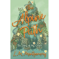 The Alpine Path - The Story of My Career - Paperback