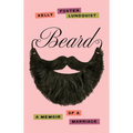 Beard: A Memoir of a Marriage - Hardcover