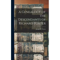 A Genealogy of the Descendants of Richard Porter - Hardcover