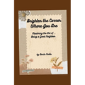 Brighten the Corner Where You Are...Mastering the Art of Being a Good Neighbor - Paperback